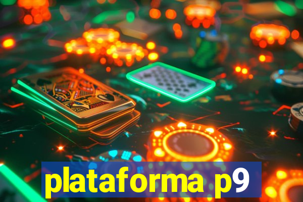 plataforma p9