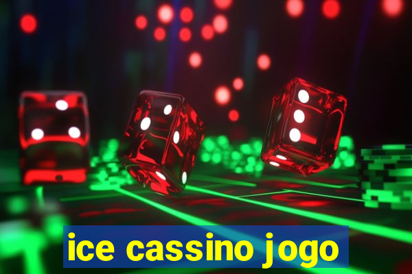 ice cassino jogo