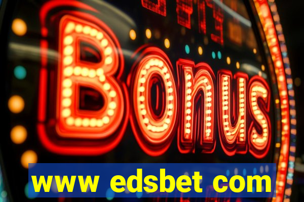 www edsbet com