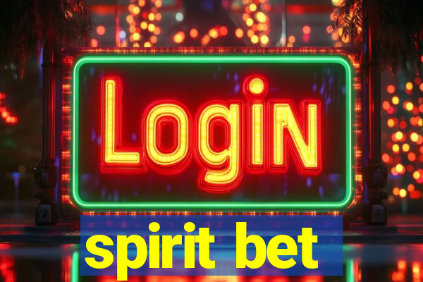 spirit bet