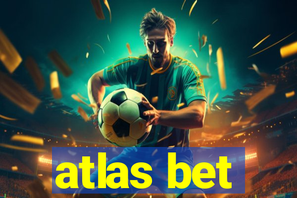 atlas bet