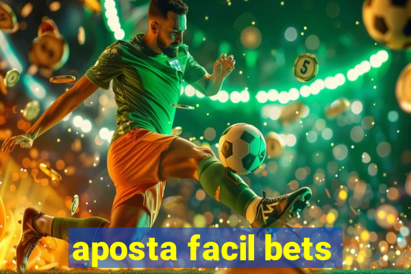 aposta facil bets