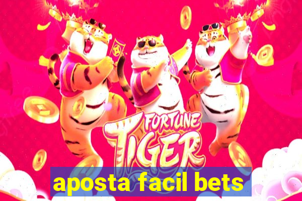 aposta facil bets