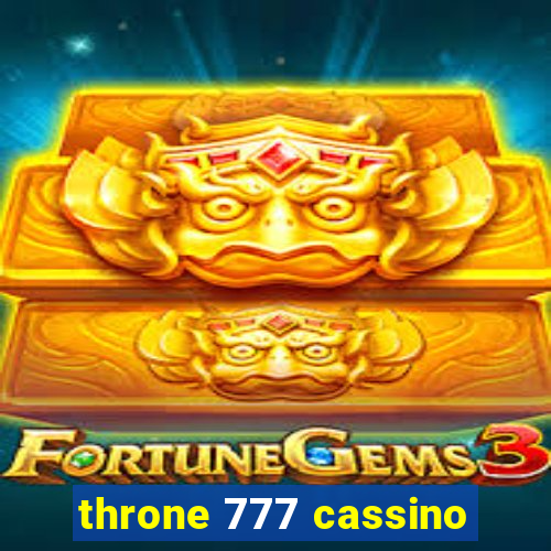 throne 777 cassino