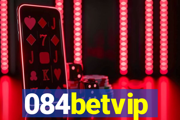 084betvip