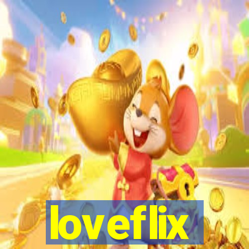 loveflix