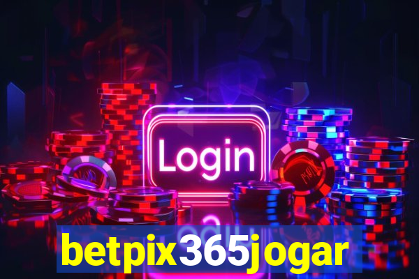 betpix365jogar