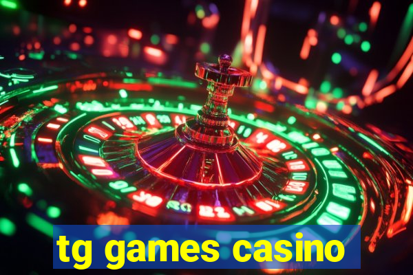 tg games casino