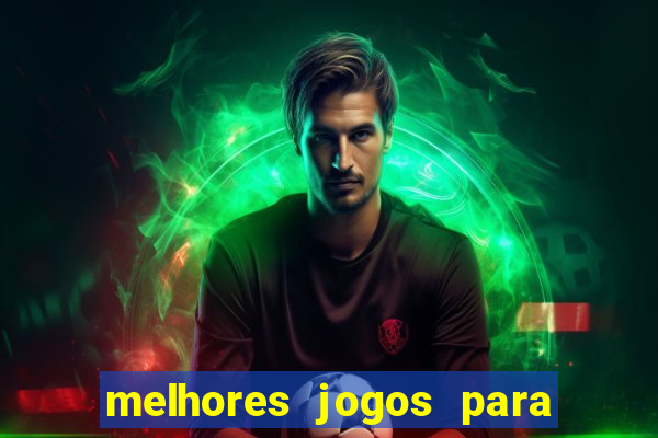 melhores jogos para play store