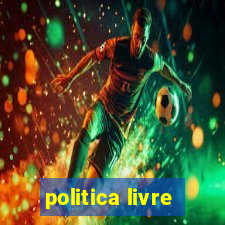 politica livre