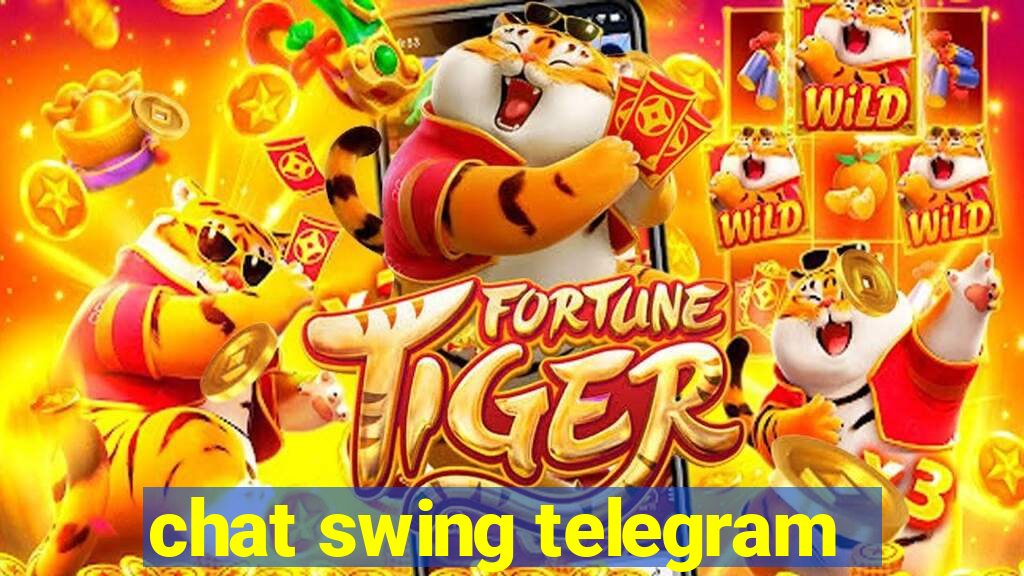 chat swing telegram