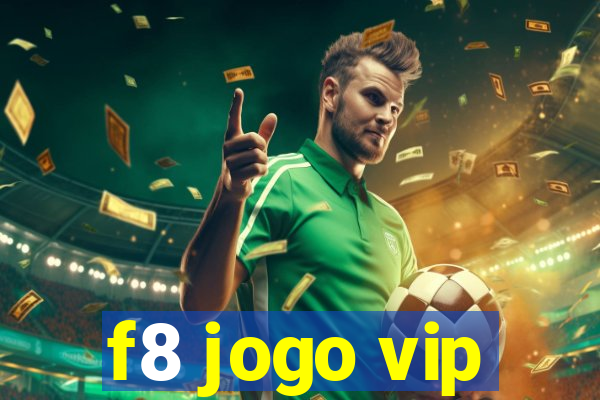 f8 jogo vip