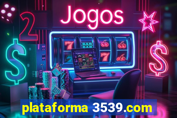 plataforma 3539.com