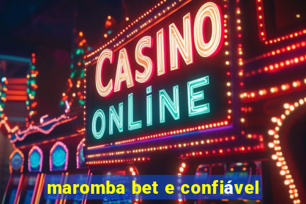 maromba bet e confiável