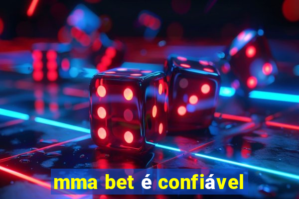 mma bet é confiável