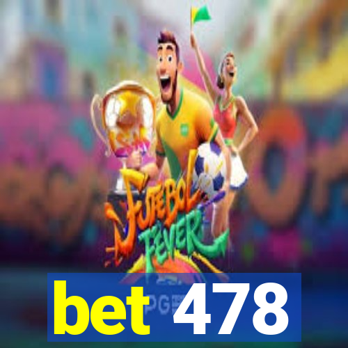 bet 478