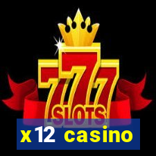 x12 casino