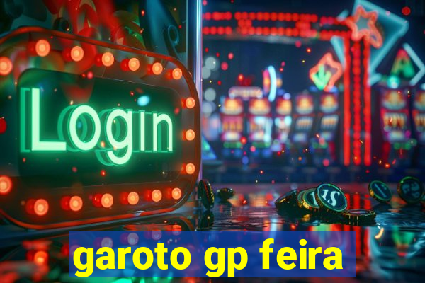 garoto gp feira