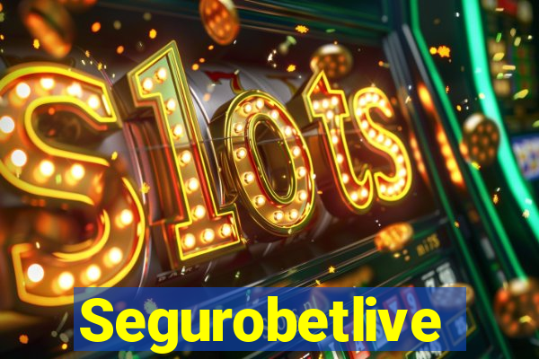 Segurobetlive