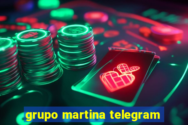 grupo martina telegram