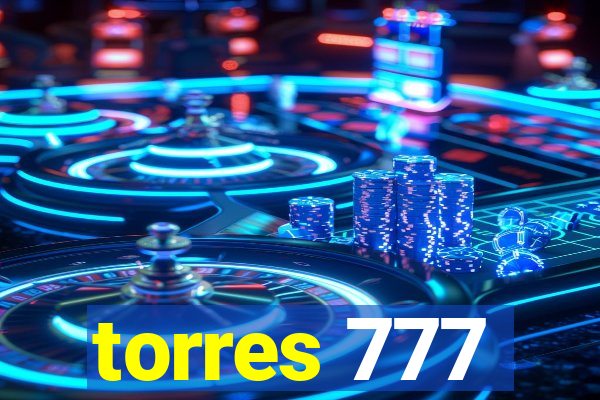 torres 777