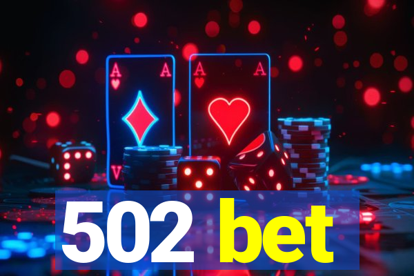 502 bet