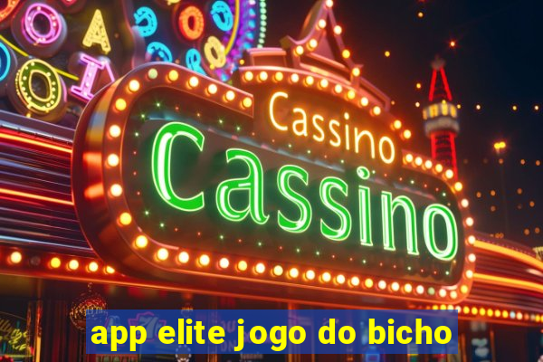 app elite jogo do bicho