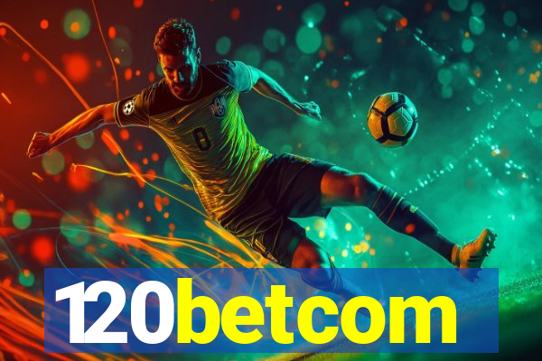 120betcom