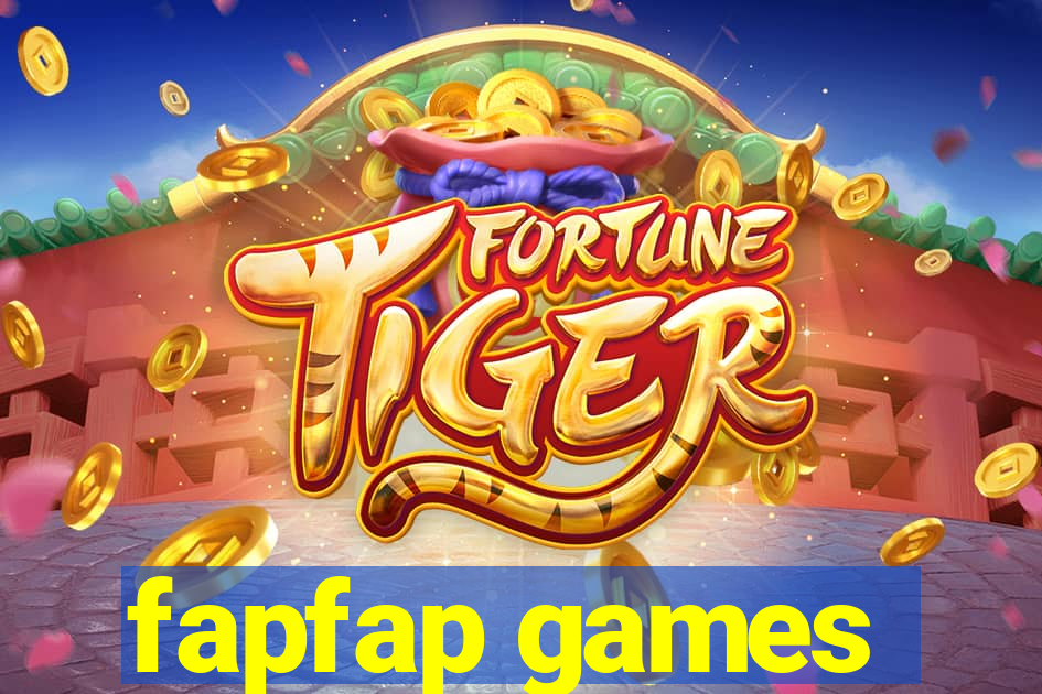 fapfap games