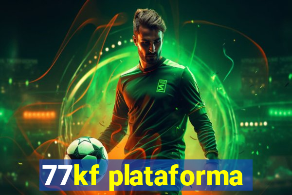 77kf plataforma