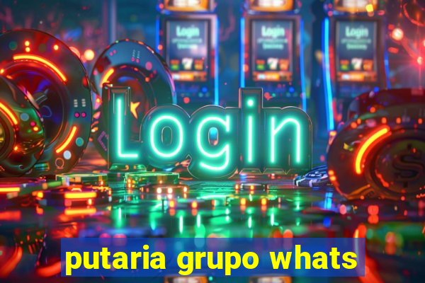 putaria grupo whats