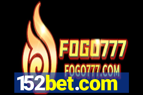 152bet.com