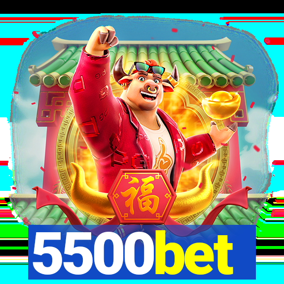 5500bet