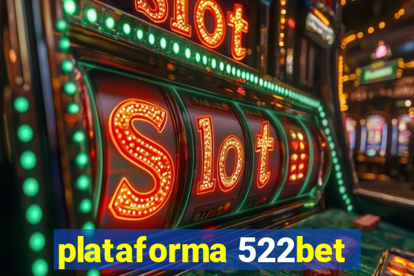 plataforma 522bet