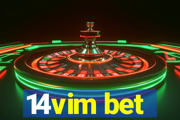 14vim bet