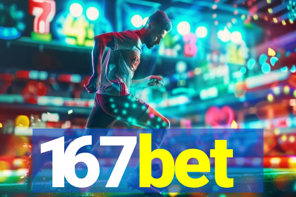 167bet