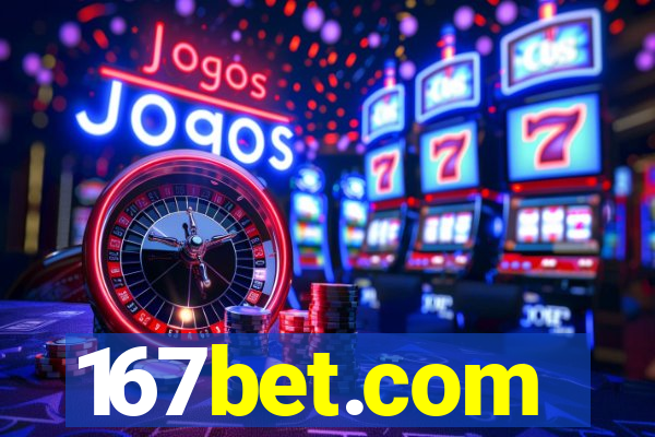 167bet.com