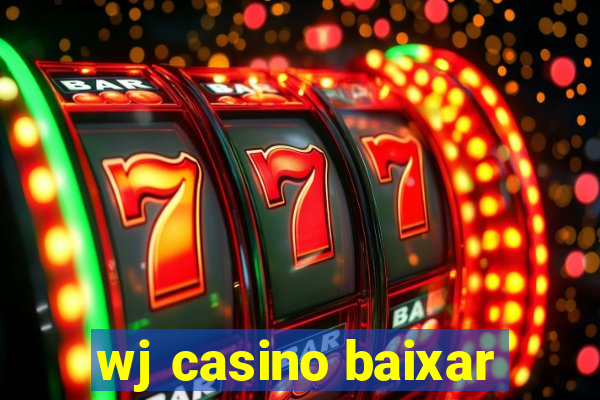 wj casino baixar