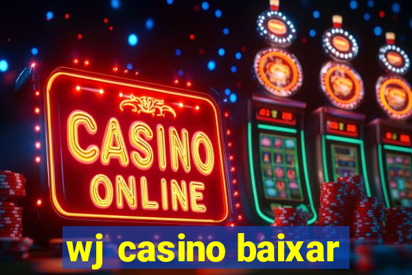 wj casino baixar