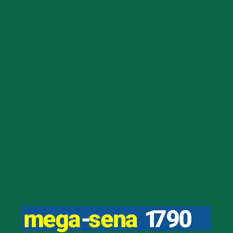 mega-sena 1790