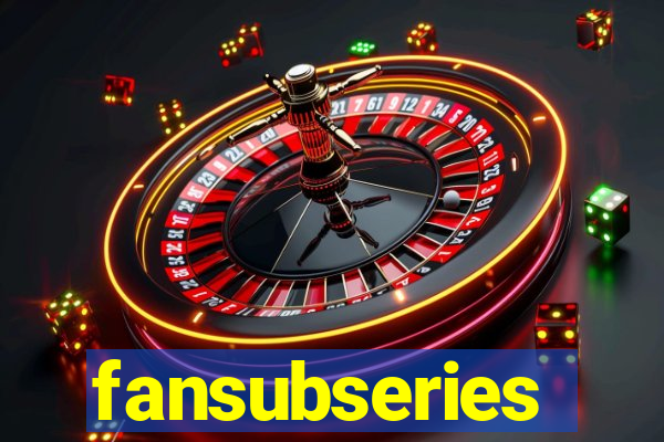 fansubseries