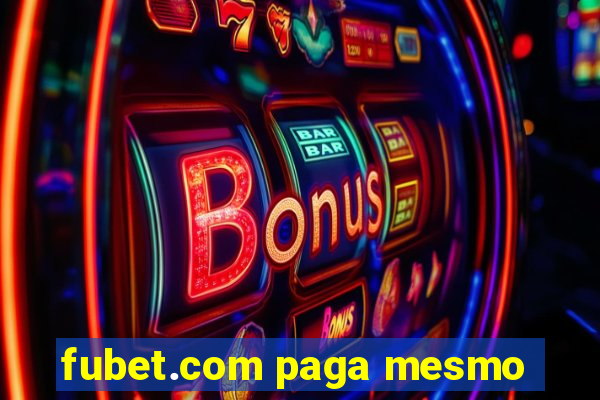 fubet.com paga mesmo