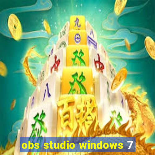 obs studio windows 7