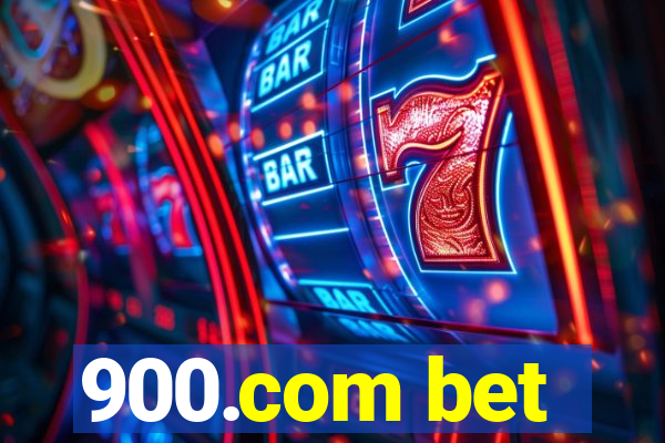 900.com bet