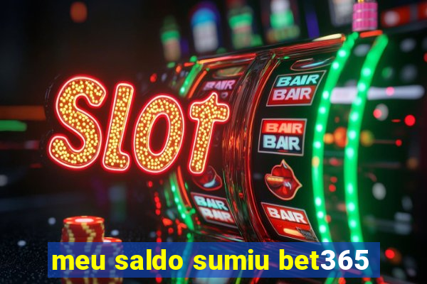 meu saldo sumiu bet365