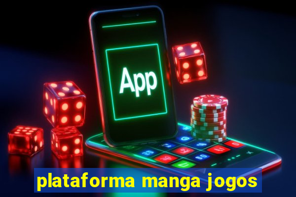 plataforma manga jogos