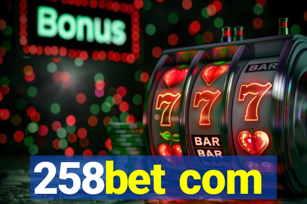 258bet com