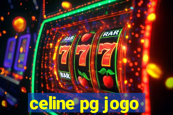 celine pg jogo