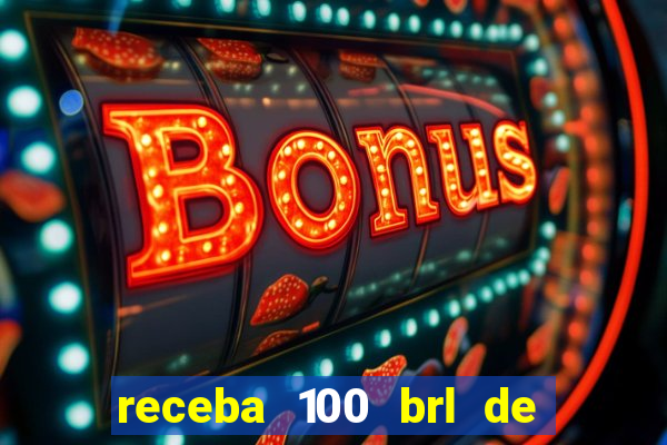 receba 100 brl de gra?a pix saque rápido