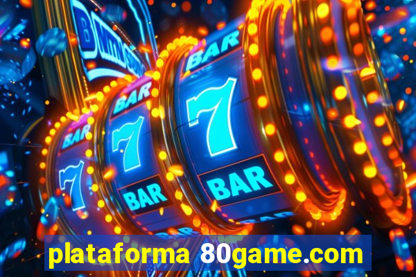 plataforma 80game.com